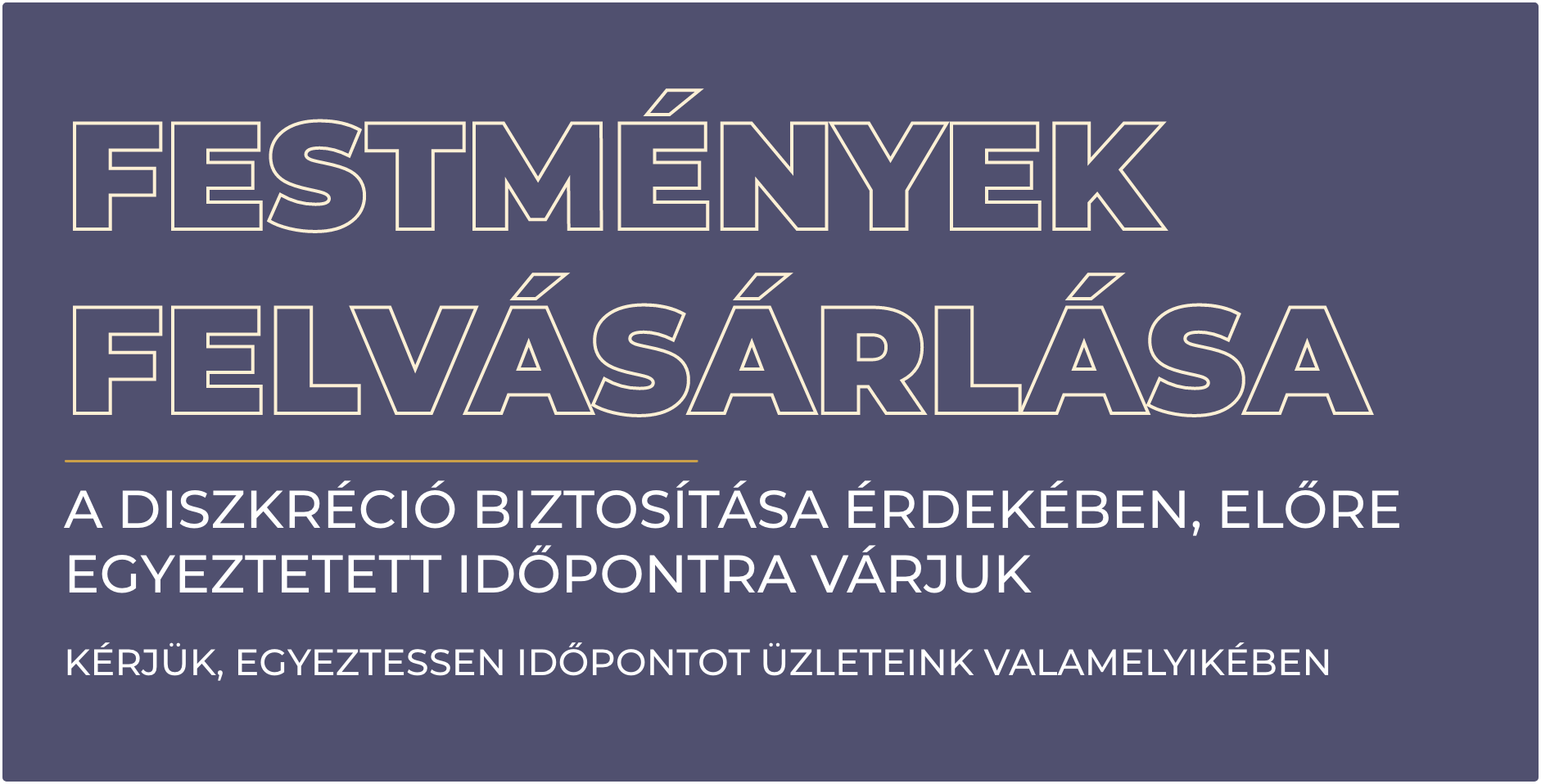 Festmények felvásárlása Budapesten - régi képek, klasszikus festmény, kortárs kép, olajfestmény, kép értékbecslés.
